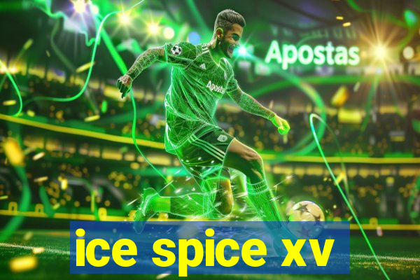 ice spice xv